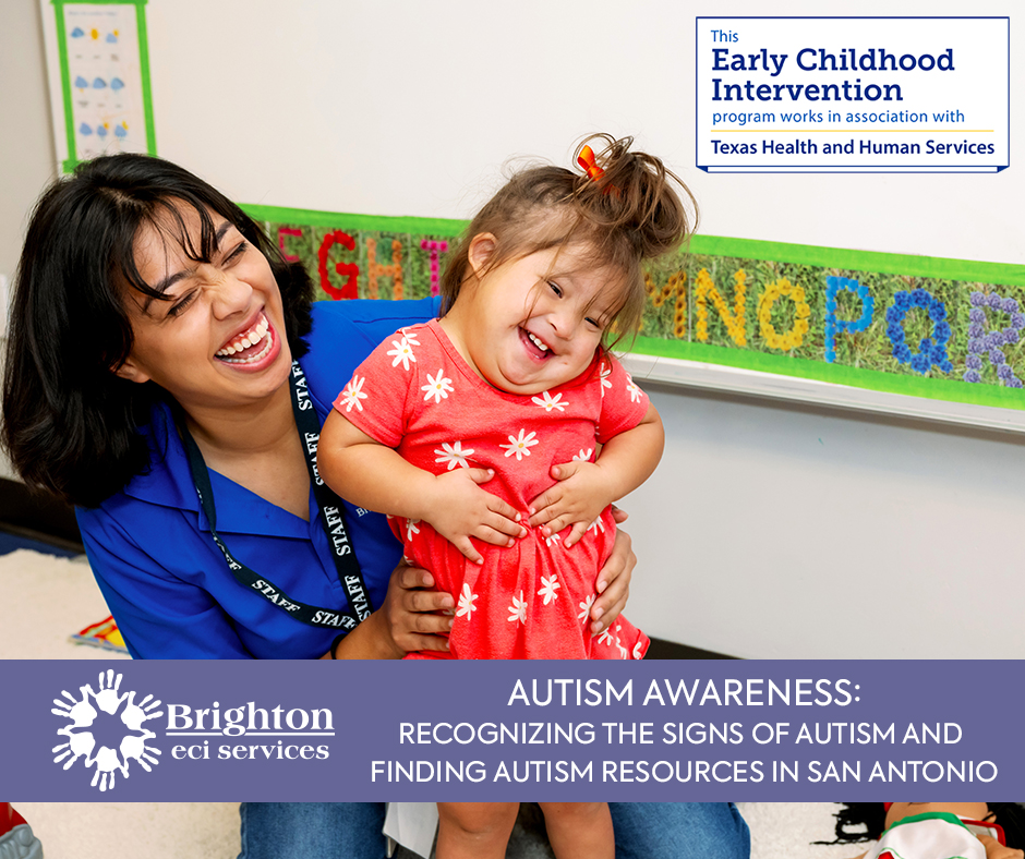 Brighton Teacher Holding Brighton Child for Autism Acceptance Month blog post Autism Awareness: Recognizing the Signs of Autism and Finding Autism Resources in San Antonio